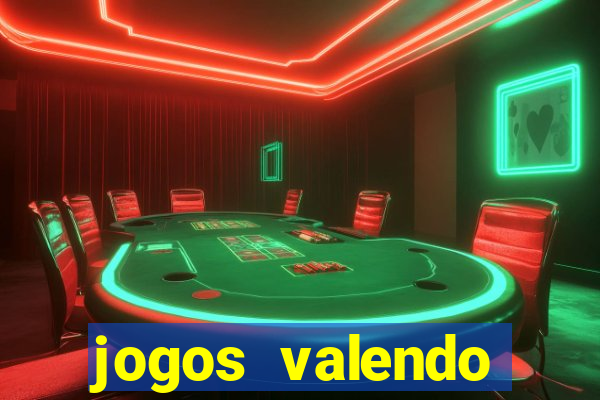 jogos valendo dinheiro online