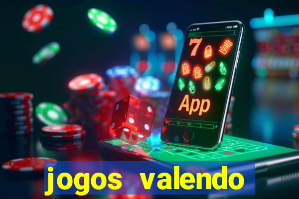 jogos valendo dinheiro online