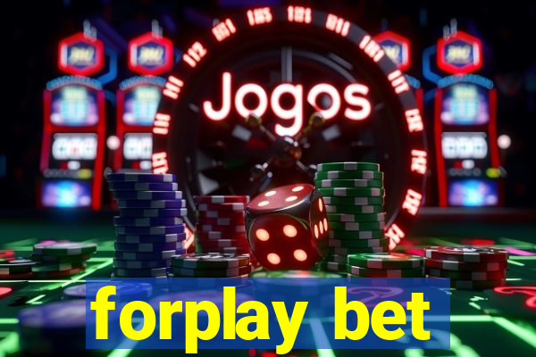 forplay bet