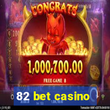 82 bet casino