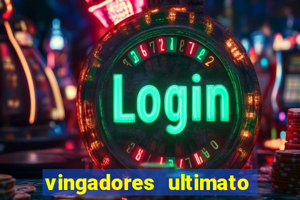 vingadores ultimato filme completo dublado online gratis