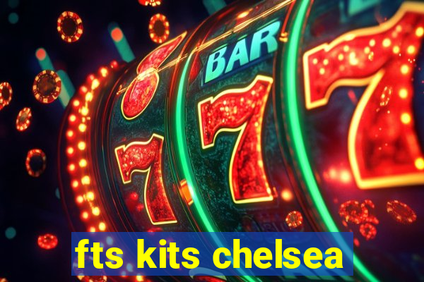 fts kits chelsea