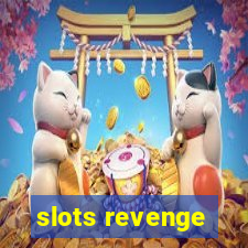 slots revenge