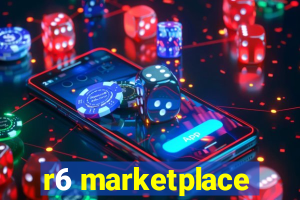 r6 marketplace