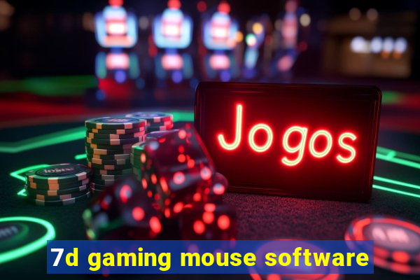 7d gaming mouse software