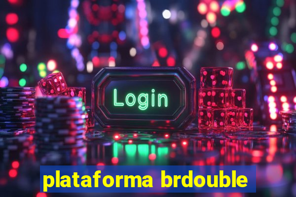 plataforma brdouble