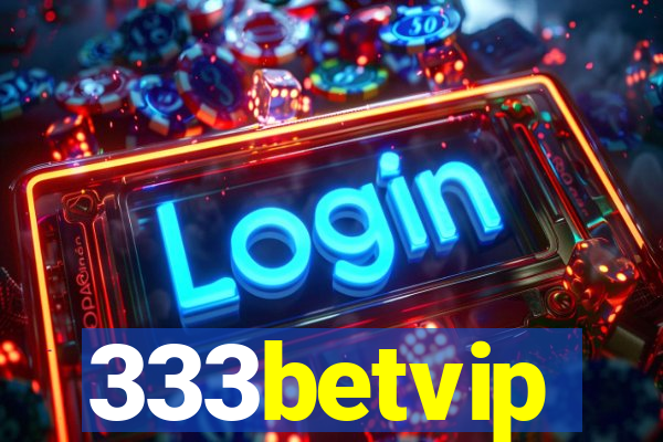 333betvip