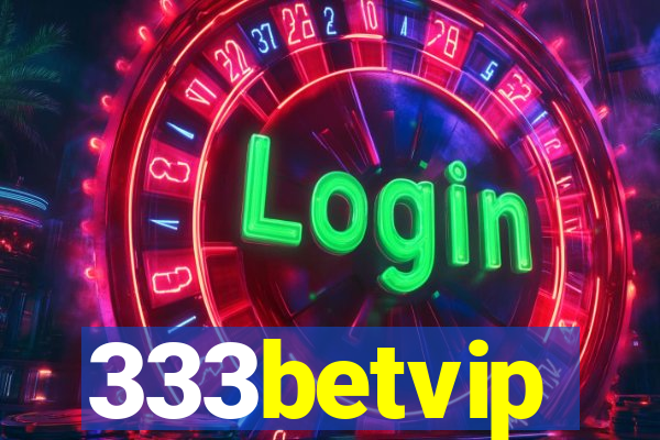 333betvip