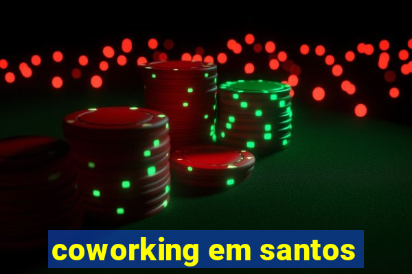 coworking em santos