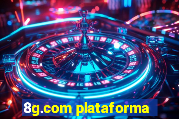 8g.com plataforma