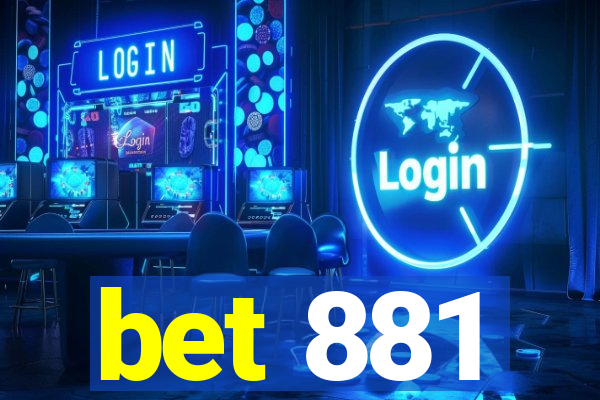 bet 881