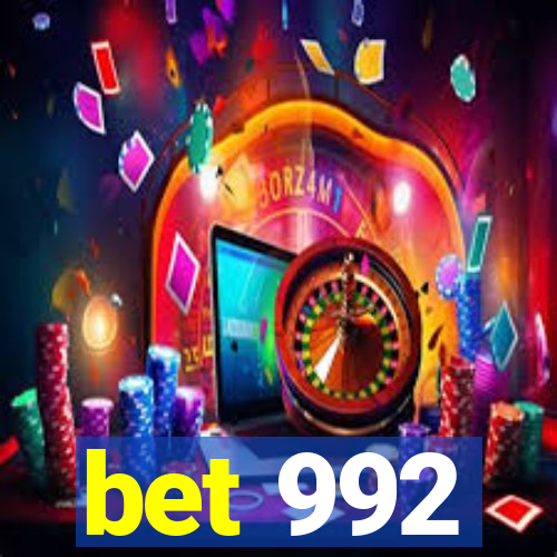 bet 992