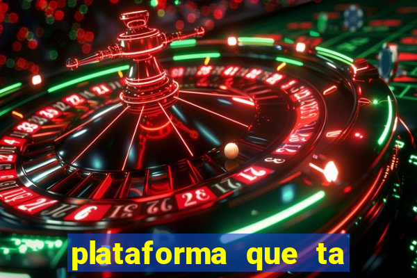 plataforma que ta pagando bem fortune tiger