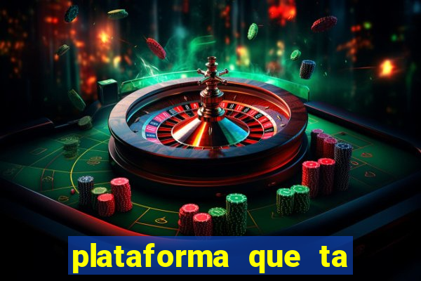 plataforma que ta pagando bem fortune tiger