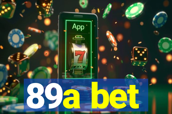 89a bet