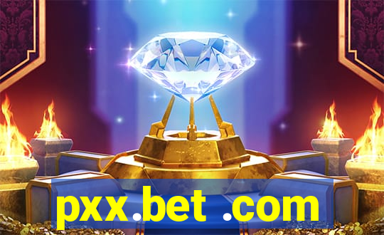 pxx.bet .com