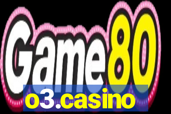 o3.casino