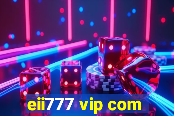 eii777 vip com