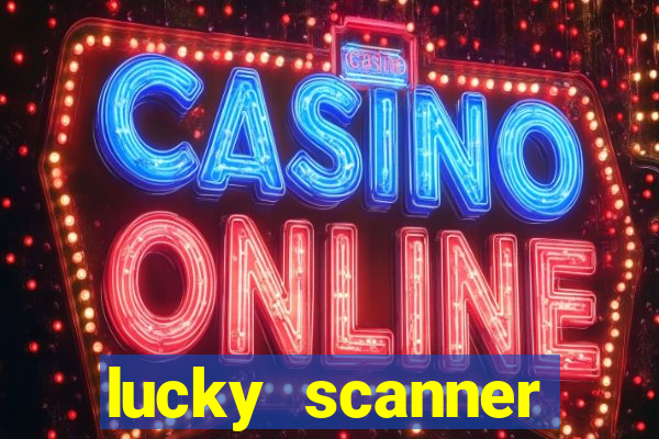 lucky scanner leitor da sorte