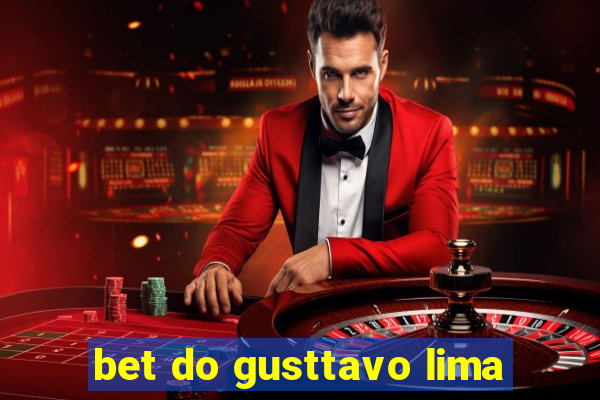 bet do gusttavo lima