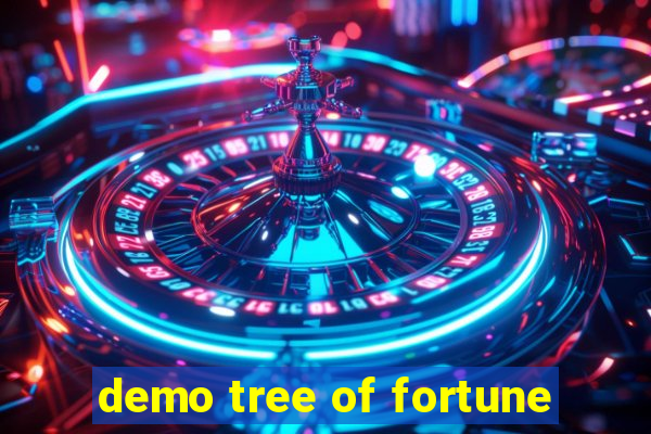 demo tree of fortune