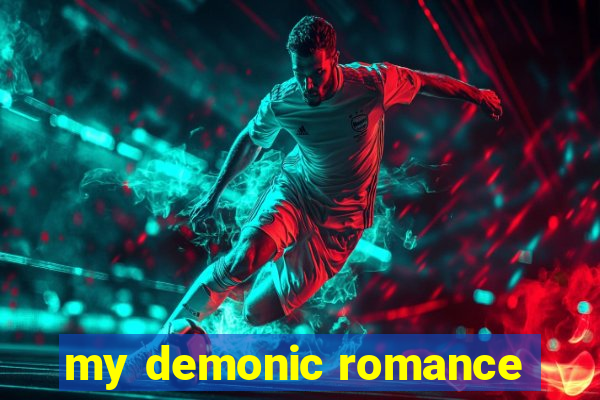 my demonic romance