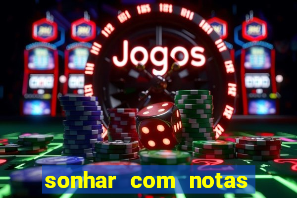 sonhar com notas de 50 reais jogo do bicho