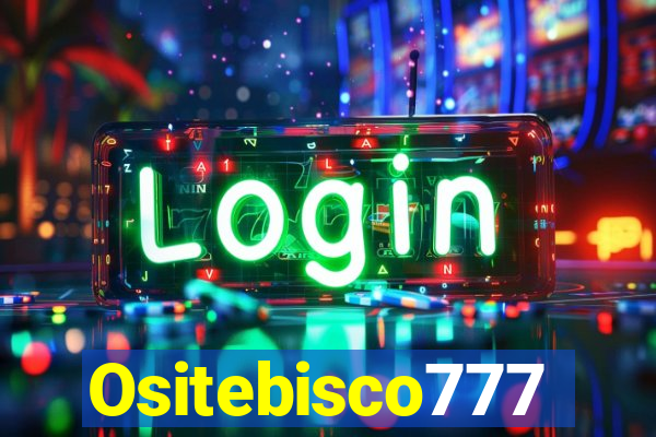 Ositebisco777