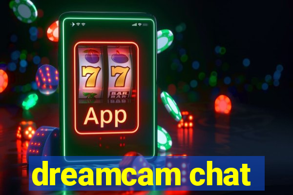 dreamcam chat