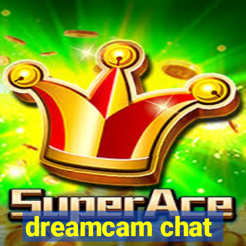 dreamcam chat