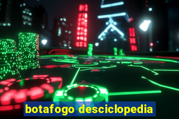 botafogo desciclopedia