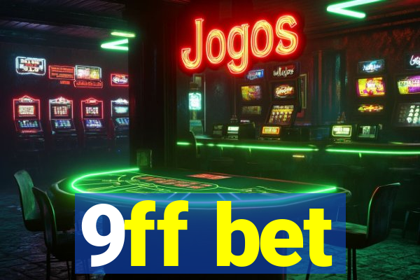 9ff bet