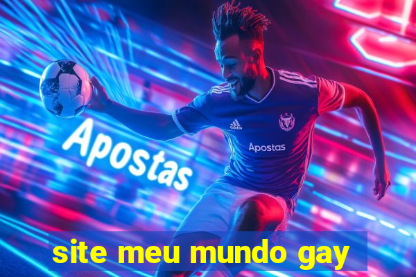 site meu mundo gay