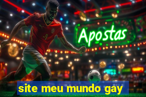 site meu mundo gay