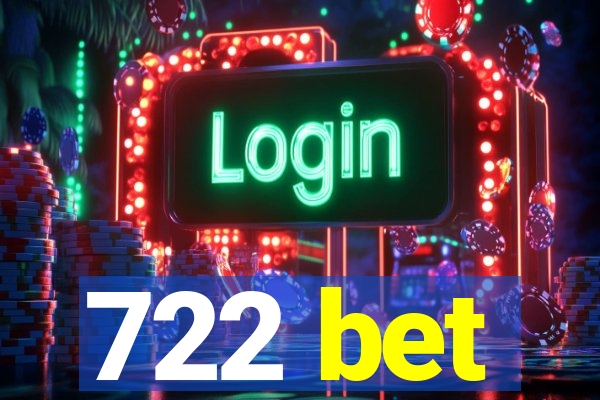 722 bet