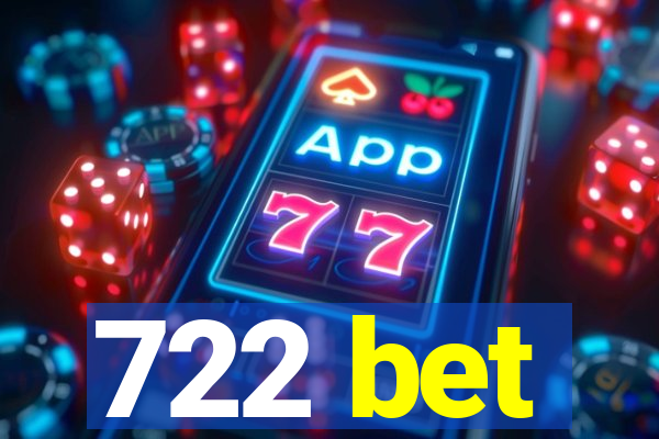 722 bet