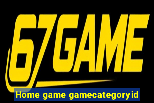 Home game gamecategoryid