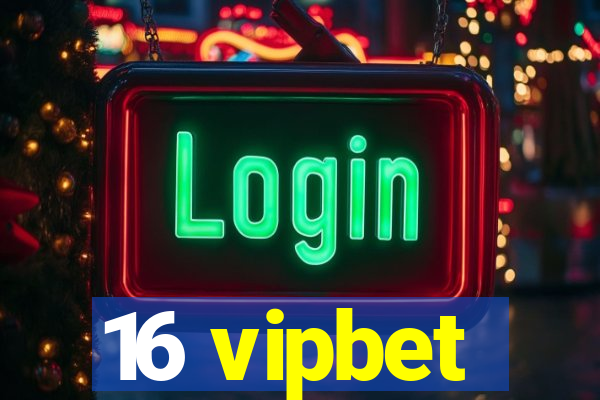 16 vipbet