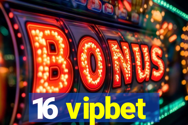 16 vipbet