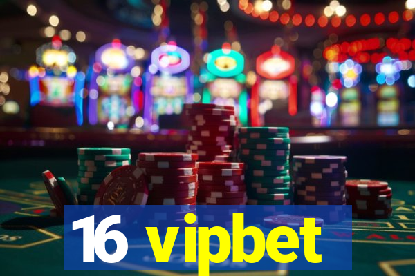 16 vipbet