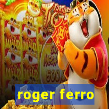 roger ferro