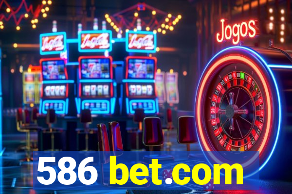 586 bet.com