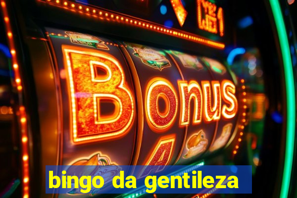 bingo da gentileza