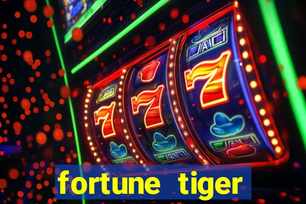 fortune tiger deposito 1 real