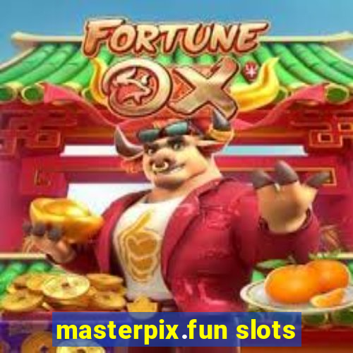 masterpix.fun slots