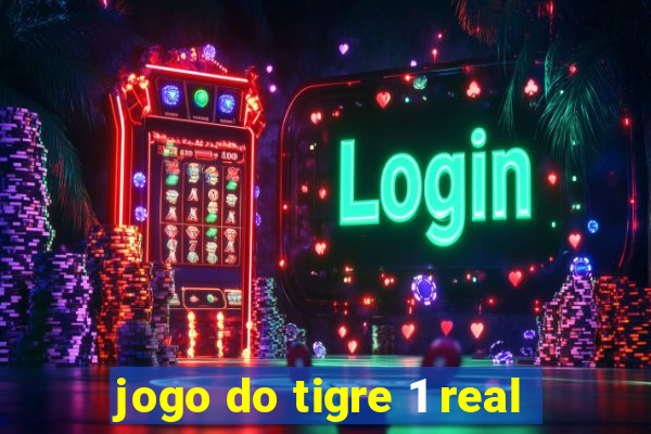 jogo do tigre 1 real