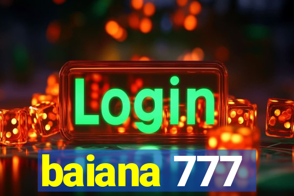 baiana 777