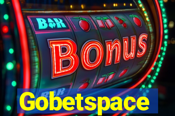 Gobetspace