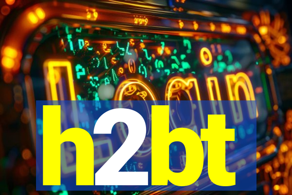 h2bt