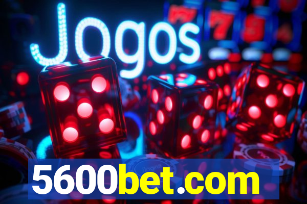 5600bet.com